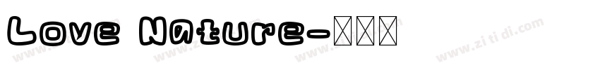 Love Nature字体转换